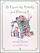 Tesouro das Virtudes para Crianas 2-Machado Ana Maria / ORGANIZAO / COM ILUSTRAOES DE THAIS QUINTELLA DE LINHARE