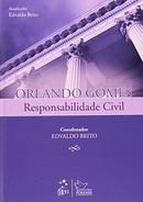 Responsabilidade Civil-ORLANDO GOMES / COORDENADOR EDVALDO BRITO /  E ATUALIZADOR EDVALDO BRITO