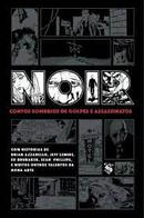 NOIR CONTOS SOMBRIOS DE GOLPES E ASSASSINATOS-JEFF LEMIRE