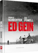 Ed Gein-Harold Schechter / Eric Powell