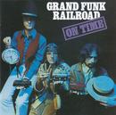 Grand Funk Railroad-On Time | Novo Lacrado