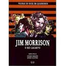 Jim Morrison O Rei Lagarto-Luciano Saracino / Quique Alca Tena