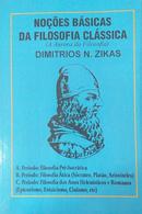 NOCOES BASICAS DA FILOSOFIA CLSSICA-DIMITRIOS N. ZIKAS