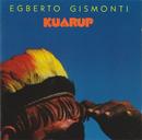 Egberto Gismonti-Kuarup