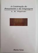 A CONSTRUO DO PENSAMENTO E DA LINGUAGEM-L. S. Vigotski