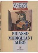 os grandes artistas modernos / picasso / modigliani / mir-Editora nova culrtural