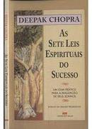 As Sete Leis Espirituais do Sucesso-Deepak Chopra
