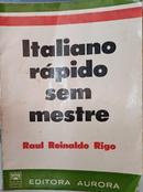 Italiano Rapido Sem Mestre-Raul Reinaldo rigo
