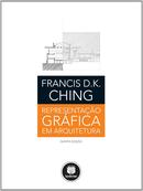 Representao Grfica em Arquitetura / 5 Edio-Francis D. K. Ching
