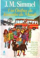 Um Onibus do Tamanho do Mundo - j. m. simmel