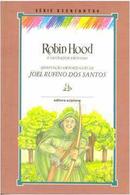 robin hood / o salteador virtuoso / sri - joel rufino dos santos / adaptao