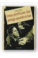 Uma Profisso To Antiga Quanto a Tua-Edilson Pereira