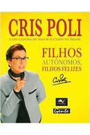 Filhos Autonomos Filhos Felizes-Cris Poli