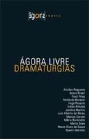 gora Livre Dramaturgias-Sem autor nogueira / bosco brasil / fauzi arap / fernando bonassi / outros