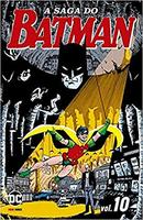 A SAGA DO BATMAN / VOL. 10 / NOVO EMBALADO-JOHN BYRNE