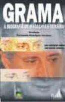 grama / a biografia de magalhaes teixeira-luiz henrique fabrini / jose manuel loureno