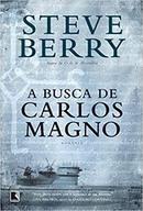A Busca de Carlos Magno-Steve Berry