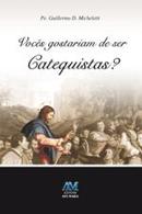 Voces Gostariam de Ser Catequistas-Guillermo D Micheletti