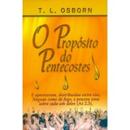 O Propsito do Pentecostes-T. L. Osborn