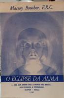 O Eclipse da Alma-Marcsoy Bouther