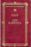 ANA KARENINA / VOLUME 1 E 2 / IMORTAIS DA LITERATURA UNIVERSAL-TOSLTOI