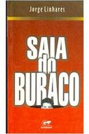 Saia do Buraco-jorge linhares