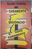 casamento divorcio e novo casamento-gordon  lindsay