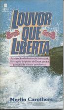 Louvor Que Liberta-Merlin Carothers