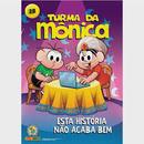 turma da monica  / 28 / esta histria no acaba bem-mauricio de sousa