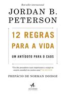 12 Regras para a Vida - Um Antdoto para o Caos-Jordan B. Peterson