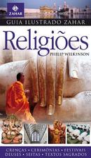 Religies Guia Ilustrado Zahar -Philip Wilkinson