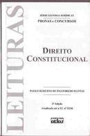 direito constitucional / srie leituras jurdicas / provas e concursos / Vol. 1-Paulo Roberto de Figueiredo Dantas
