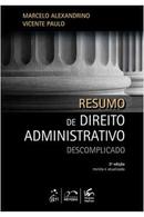 Resumo de Direito Administrativo Descomplicado-Marcelo Alexandrino / vicente paulo