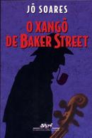 O Xango de Baker Street-Jo Soares
