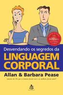 Desvendando os segredos da linguagem corporal -Allan Pease / Barbara Pease