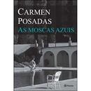 As Moscas Azuis-Carmen Posadas