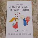 o pequeno manual do amor saudvel-lucy rocha