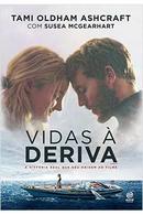 Vidas  deriva -Tami Oldham Ashcraft / Susea Mcgearhart