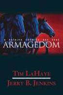 armagedon / a batalha cosmica das eras-tim la haye / jerry b. jekins