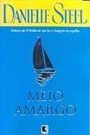 Meio Amargo - Danielle Steel