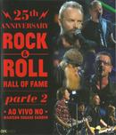 -25 TH ANNIVERSARY ROCK & ROLL HALL OF FAME / PARTE 2 / AO VIVO NO MADISON SQUARE GARDEN / BLU-RAY