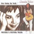 cludia telles-por causa de voc / dedicado a sylvinha telles