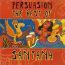 Santanaantana-Persuasion / The Best Of Santana