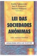 Lei das Sociedades Anonimas-Juarez de Oliveirasabatovski / iara p. fontoura / melissa folmann