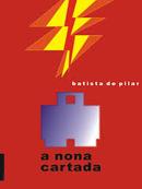A Nona Cartada-Joo Antonio Batista de Pilar
