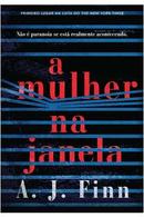 A Mulher na Janela -A. J. Finn