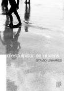 o esculpidor de nuvens-otavio linhares