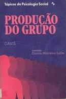 Produo do Grupo-James H. Davis