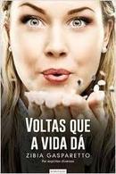 Voltas Que a Vida D-zibia gasparetto / espritos diversos