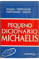 pequeno dicionrio michaelis / ings - portugus / portugus - ingls-editora melhoramentos